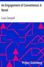Луи Зангвилл - Помолвка по расчёту