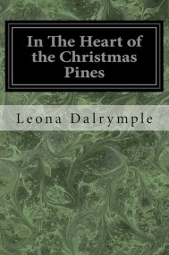 В сердце рождественских сосен Leona Dalrymple