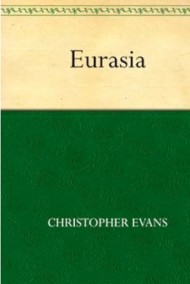Кристофер Эванс читать онлайн Евразия