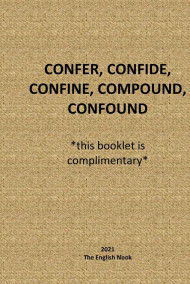 Гость-114008 читать онлайн How one uses: CONFER, CONFIDE, CONFINE,  COMPOUND, CONFOUND.