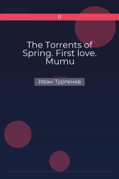The Torrents of Spring. First love. Mumu Иван Тургенев