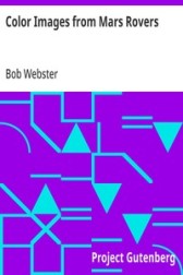 Цветные изображения марсоходов: дух и возможности Webster, Bob