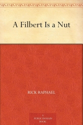 Рик Рафаэль - Филберт - это орех читать онлайн